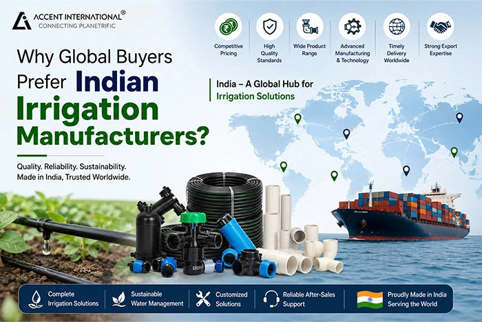 Why Global Buyers Prefer Indian Irrigation Manufacturers?